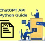 ChatGPT API Python Guide