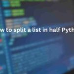 how to split a list in half python